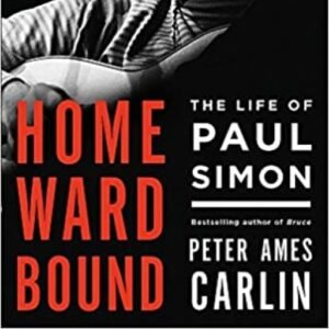 PAUL SIMON Homeward Bound. The Life Of Paul Simon 3000 e1710305723891