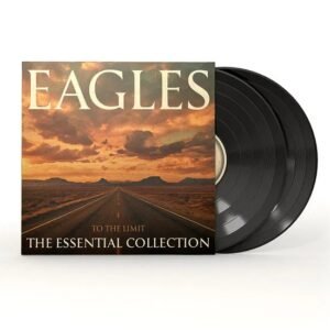 Eagles To The Limit The Essential Co