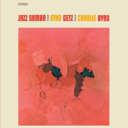 Stan Getz & Charlie Byrd - Jazz Samba (+2 Bonus Tracks) (Crystal Clear Vinyl)