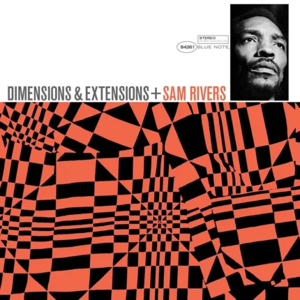 Sam Rivers – Dimensions & Extensions(Tone Poet)